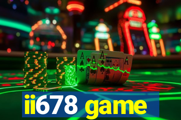 ii678 game